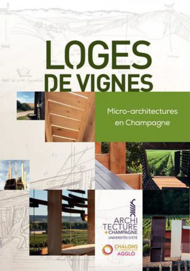 Loges De Vignes - micro-architectures en Champagne