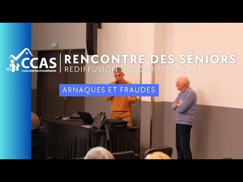 Conférence - Arnaques et fraudes - Rencontre des Séniors (rediffusion)