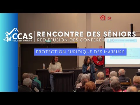 Conférence - Protection juridique des majeurs- Rencontre des Séniors (rediffusion)