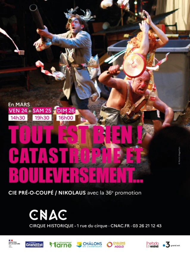 Cirque : Tout est bien ! Catastrophe et bouleversement...
