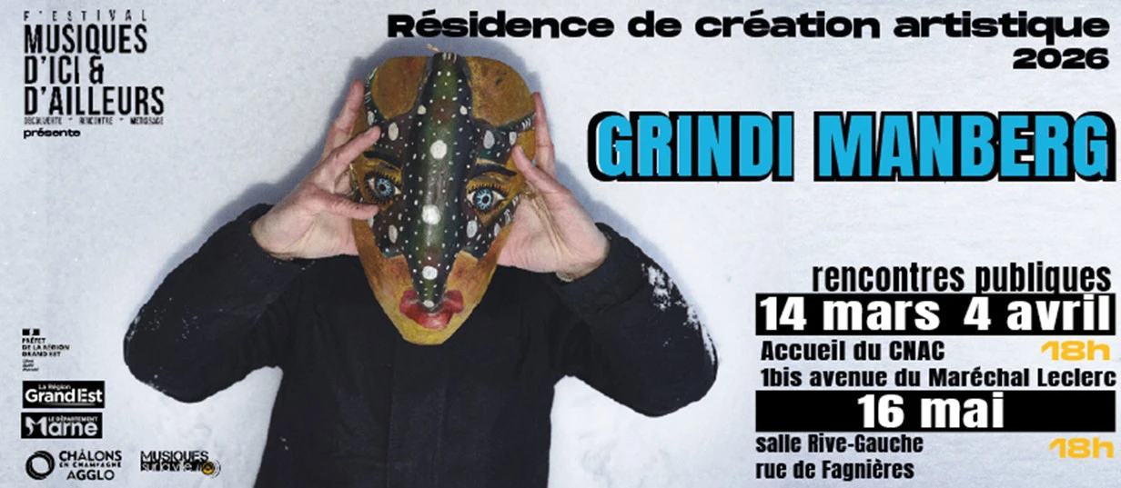 Résidence de Création : Grindi Manberg