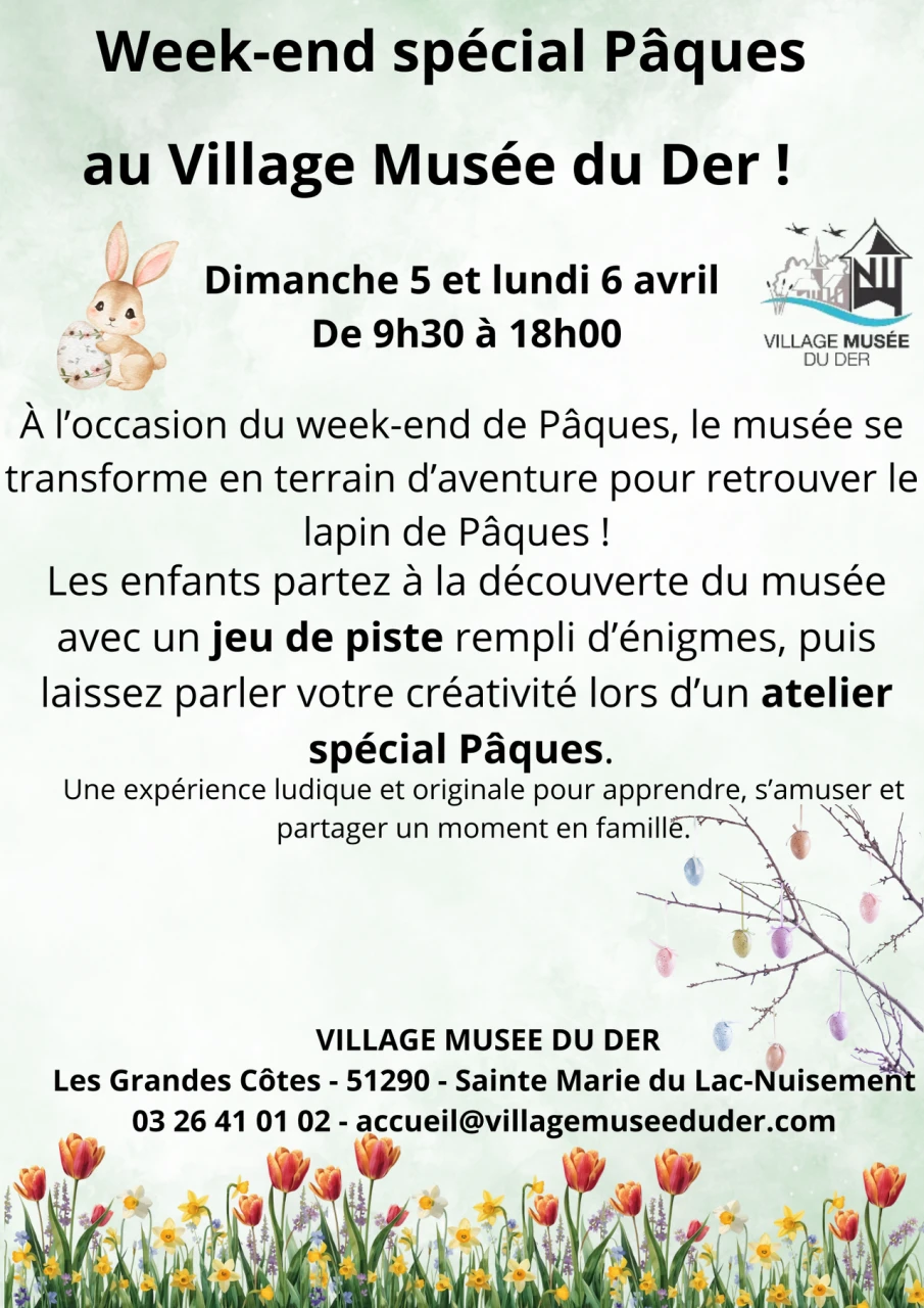 Week-end spécial Pâques au Village Musée du Der