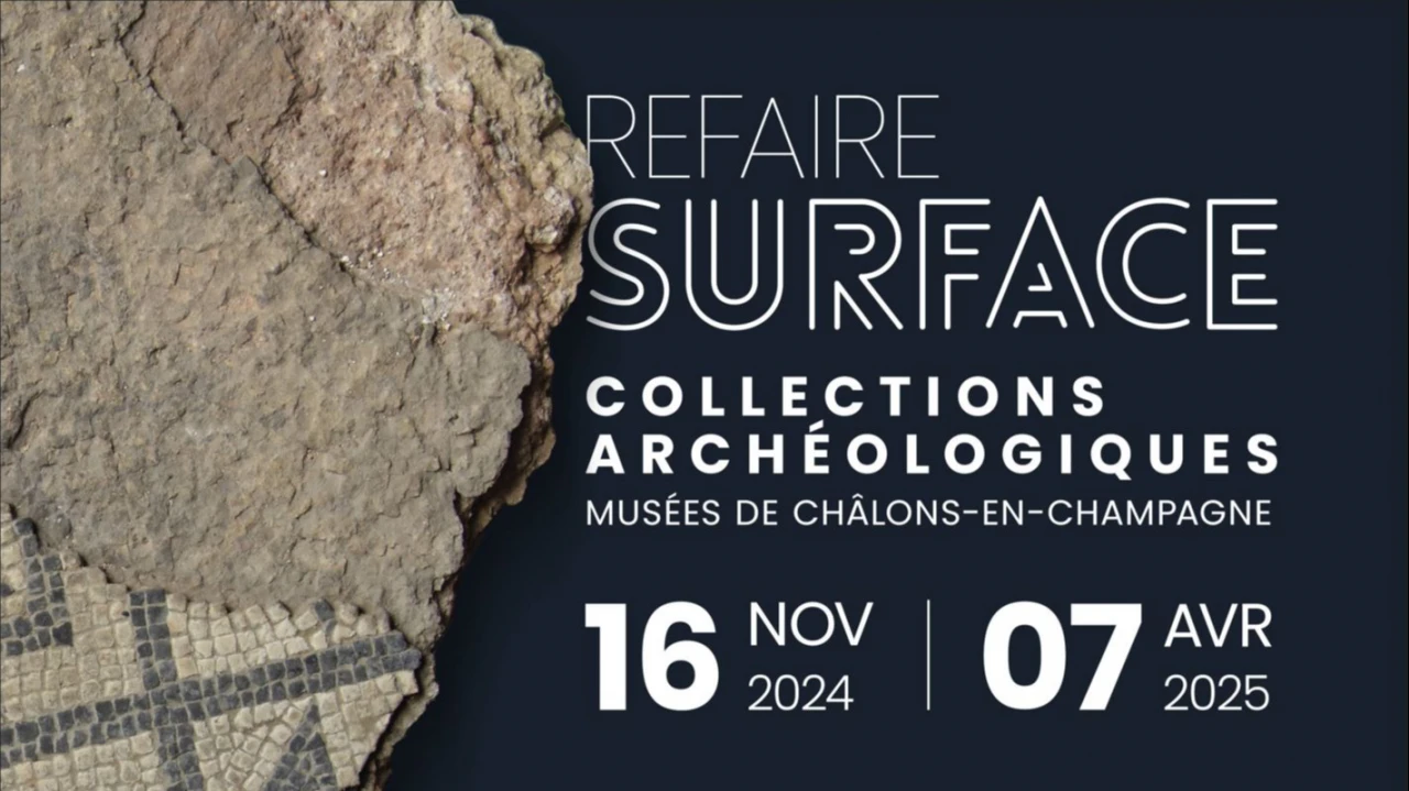 Refaire surface, collections archéologiques des musées de Châlons-en-Champagne